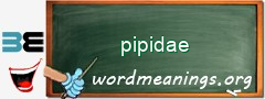 WordMeaning blackboard for pipidae